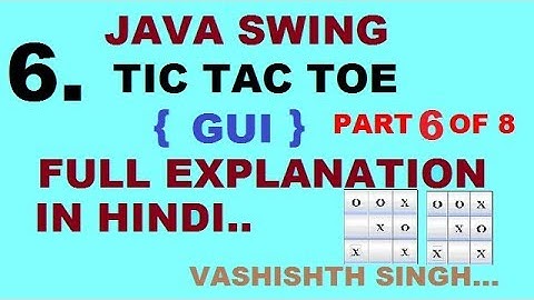 tic tac toe game  in java in hindi part 6 of 8
