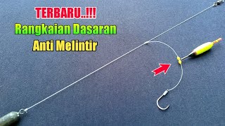 Tutorial membuat rangkaian pancing dasaran - Anti melintir