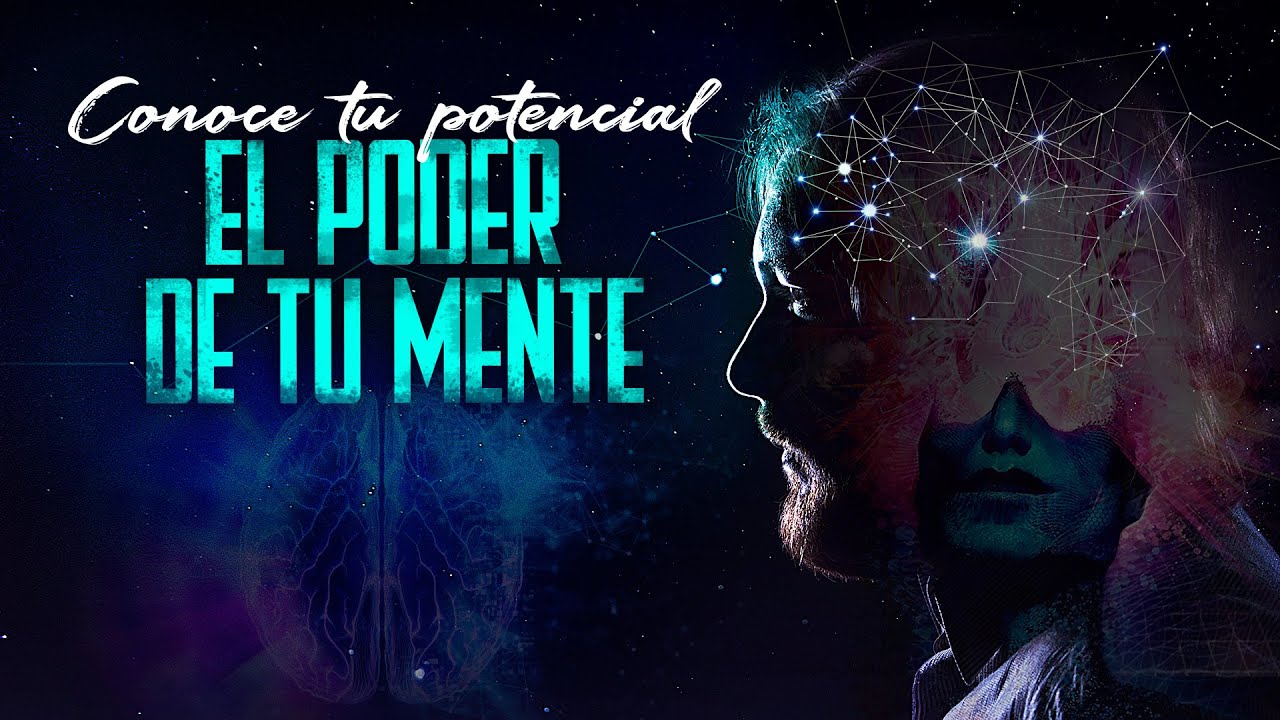 Conoce tu potencial el poder de tu mente - YouTube