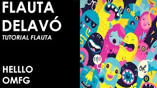 OMFG - Hello - Tutorial Flauta