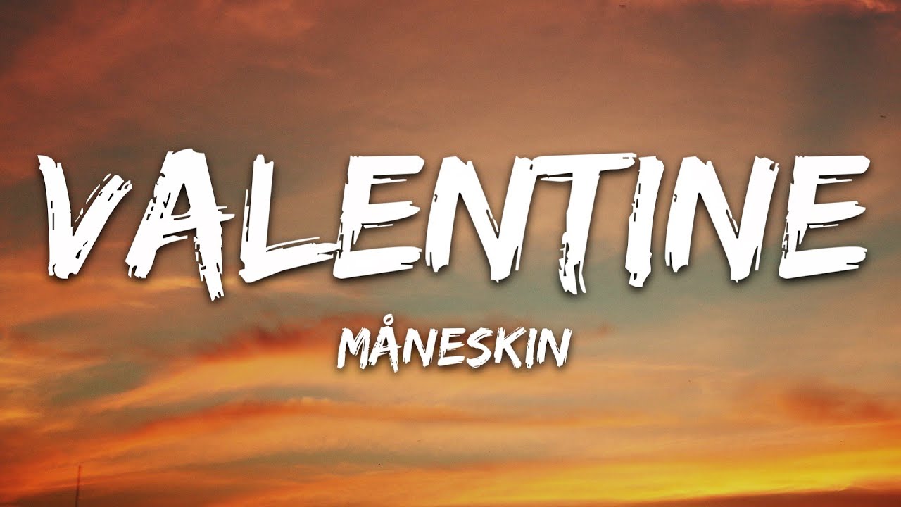 Måneskin - VALENTINE (Lyrics)