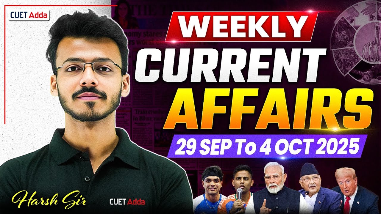 29 Sep to 4 Oct Weekly Current Affairs for CUET 2026 | Important Static ...