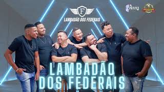 Canudinho - Lambadão dos Federais