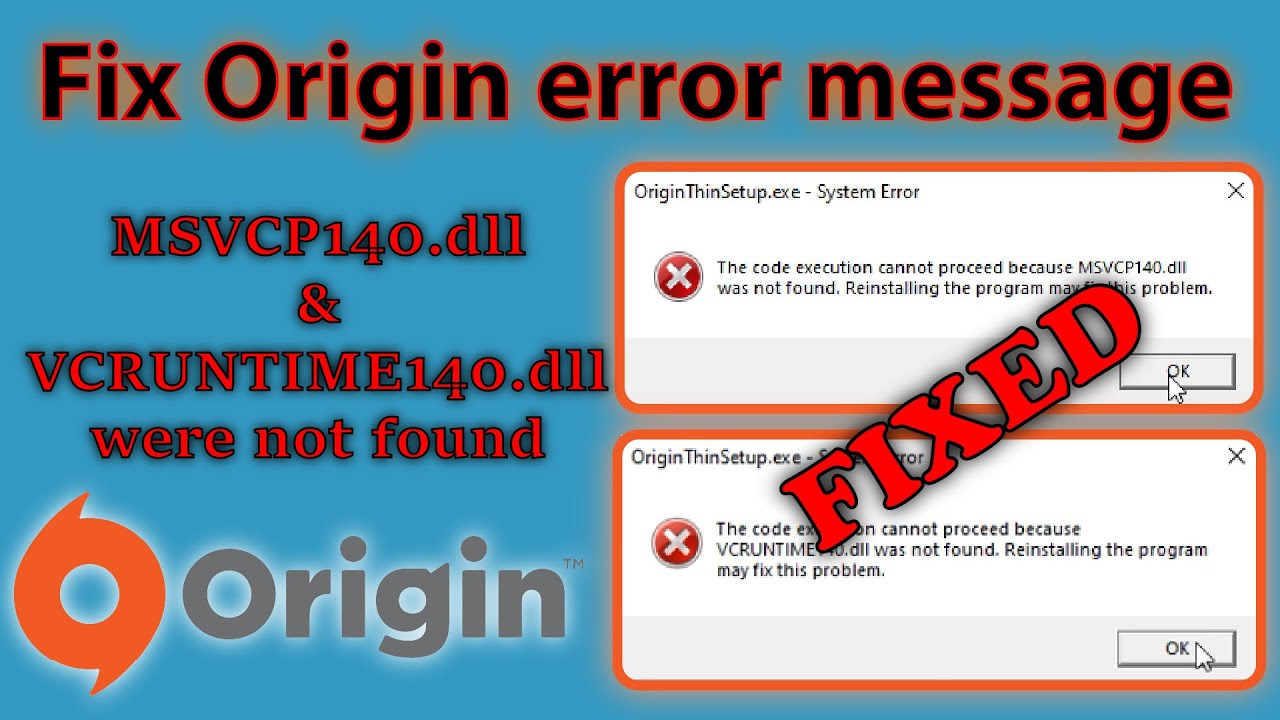Origin Installer Not Working Error Message Msvcp140 Dll And Vcruntime140 Dll Youtube Origin Installer Not Working Error Message Msvcp140 Dll And Vcruntime140 Dll Youtube