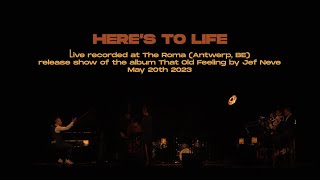 Jef Neve: Here's To Life (live)