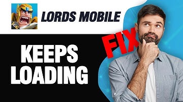 How To Fix Lords Mobile Keeps Loading | Easy Quick Solution