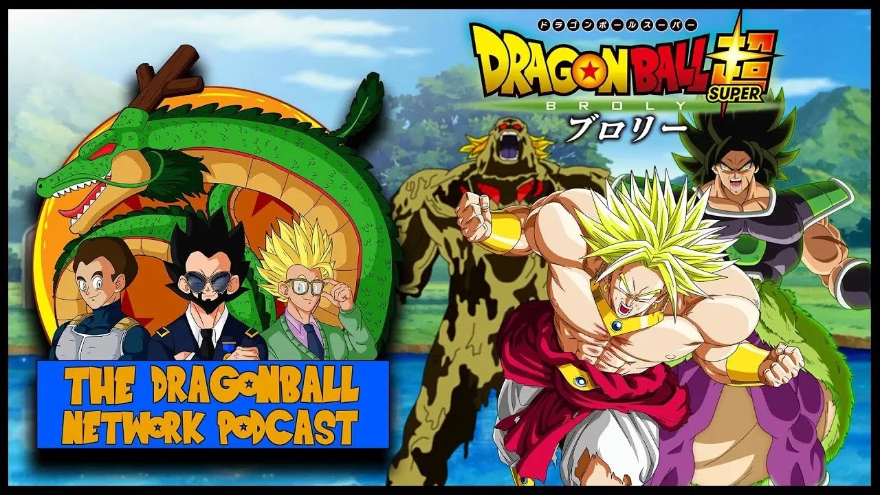 Dragon Ball Network Podcast Episode 2 DBS Broly Review Season 2 dragon-ball-network-podcast-episode-2-dbs-broly-review-season-2
