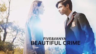 Five & Vanya || Beautiful Crime (+S2)