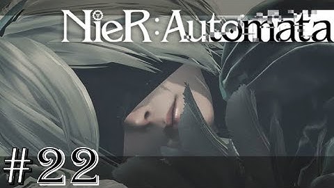 NieR: Automata (PS4) - Chapter 08 - Part 22 - 9S MIA: Ruler of the Deep