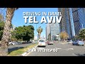 TEL AVIV [4K] • Driving in ISRAEL 2021 • נסיעה בתל אביב