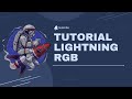 Tutorial Lighthing RGB