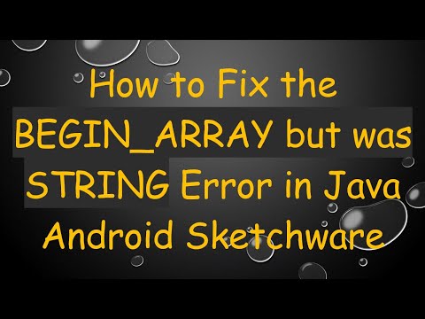 How to Fix the BEGIN_ARRAY but was STRING Error in Java Android Sketchware