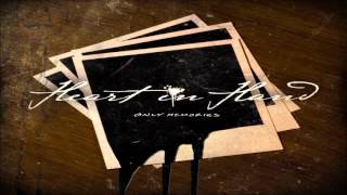 Heart In Hand - Only Memories (Full Album)