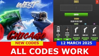 All Codes Work West Chicago Roblox New Codes March 12, 2025