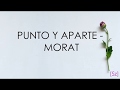 Morat - Punto y Aparte (Letra)