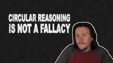 Circular Reasoning isn