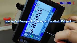 Incode --- How To Set Paragraph Printing On Handheld Printer?