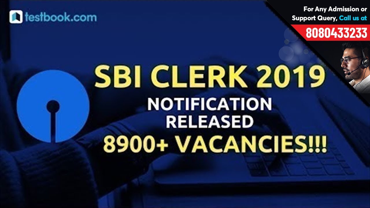 SBI Clerk 2019 Recruitment | Notification for SBI Clerk Vacancies, Eligibility & Exam Pattern