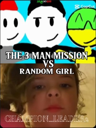 THE 3 MAN MISSION VS RANDOM girl - YouTube