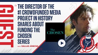 Dallas Jenkins | The Director of the #1 Crowdfunded Media Project in History Shares How They Did It