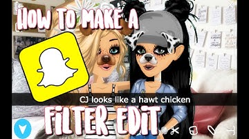 How To Make A Snapchat Filter Edit On Msp