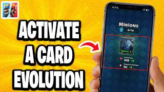 How To Activate A Card Evolution In Clash Royale