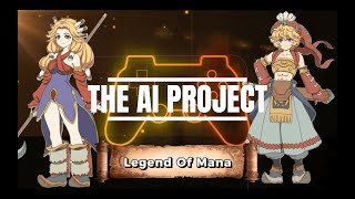 THE AI PROJECT - LEGEND OF MANA - CHARACTERS AND BOSSES