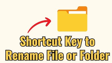 Shortcut Key to Rename File or Folder