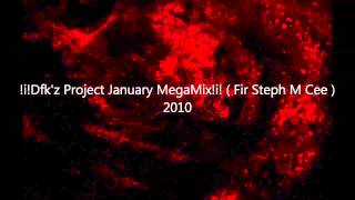 !i!Dfk'z Project January MegaMix!i! ( Fir Steph M Cee ) 2010