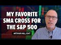 My Favorite SMA Cross For The S&P 500 | Arthur Hill, CMT | Next Level Charting (02.24.22)