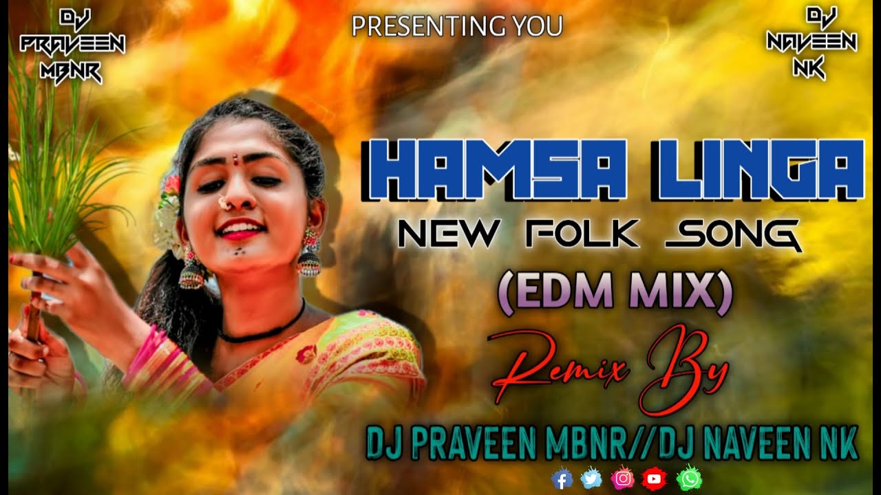 HAMSA LINGA NEW FOLK SONG IN BOUNCY MIX BY DJ NAVEEN NK AN DJ PRAVEEN MBNR 7286953089