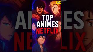Top animes pra ver na Netflix, não perde nenhum, só anime bom!#animeshorts #netflix #animenetflix Top animes pra ver na Netflix, não perde nenhum, só anime bom!#animeshorts #netflix #animenetflix