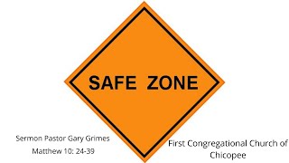 Sunday Service 6/21/2020 "Safe Zone" Pastor Gary Grimes
