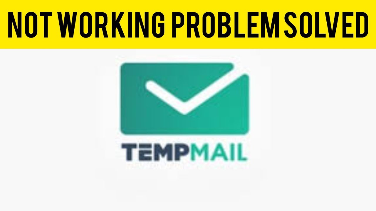How To Solve Temp Mail App Not Working (Not Open) Problem||Rsha26 ...