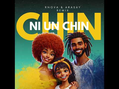R nova & Arasay - Ni Un Chin Chin (Remix)