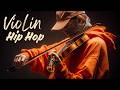【Violin x Hip Hop Playlist】 – Amber Tone, Steady Beat