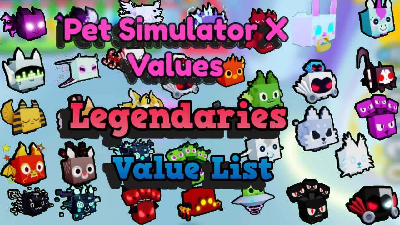 Pet Simulator X Value List 02 July 2022 Legendary Pets values in