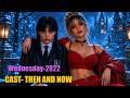 🔥 Wednesday Cast Then and Now 2026 😲 Shocking Transformation!
