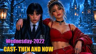 🔥 Wednesday Cast Then and Now 2026 😲 Shocking Transformation!