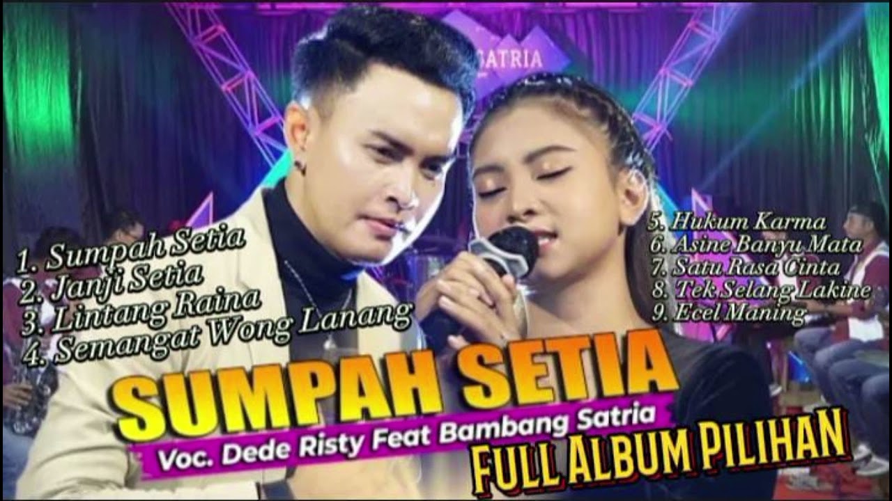 Dede Risty Feat Bambang -Sumpah Setia Full Album Terbaru Tanpa Iklan #dederisty