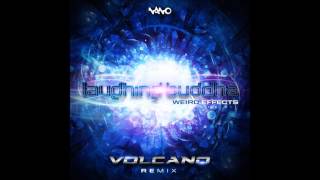 Laughing Buddha - Weird Effects (Volcano Remix) Resimi