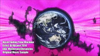 Never Ending Time Machine ツ Original Music Video Created By A Long Time Subscriber #DJRALove