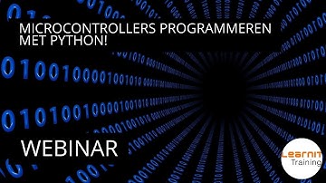 Webinar Python: Een makkelijke manier om microcontrollers te programmeren