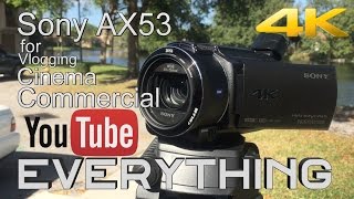 Why I chose the Sony FDR-AX53 for YouTube Videos. Unboxing, Testing and Impressions