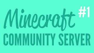 Daily Code #44 - Minecraft Community Server (Part 1)