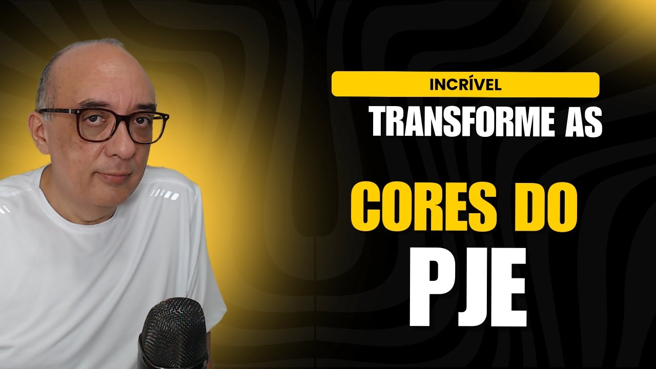 Transforme as cores do PJe.