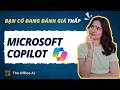 Full hướng dẫn cách sử dụng Microsoft AI (Copilot) - Update 03/2026