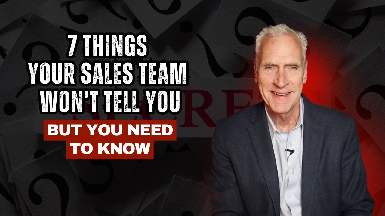 7 Things Your Sales Team Won't Tell You (But You Need to Know in 2026)