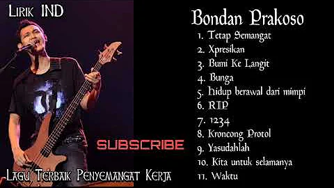 Bondan Prakoso Full Album Penyemangat Kerja