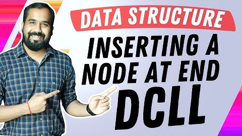Inserting a Node at the End of Doubly Circular Linked list Explained in Hindi l Data Structure